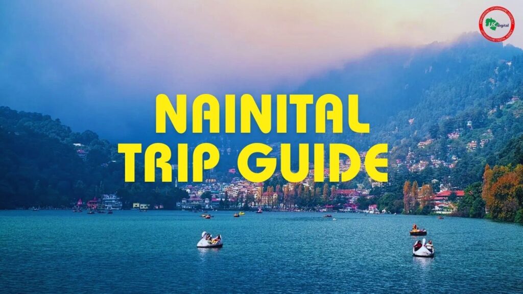 Nainital Trip Guide 2025